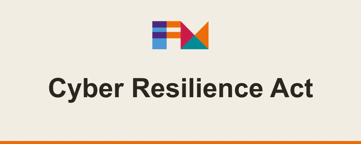 Cyber Resilience Act, FM CyberSecurity